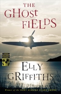 Элли Гриффитс - The Ghost Fields