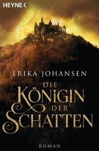 Эрика Йохансен - Die Königin der Schatten