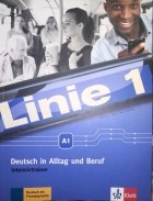  - Linie 1 A1 INTENSIVTRAINER Deutsch in Alltag und Beruf
