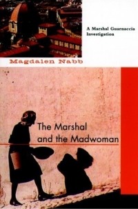 Магдален Нэб - The Marshal and the Madwoman