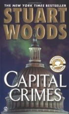 Стюарт Вудс - Capital Crimes