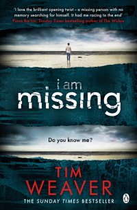 Тим Уивер - I Am Missing