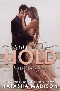 Наташа Мэдисон - Mine To Hold