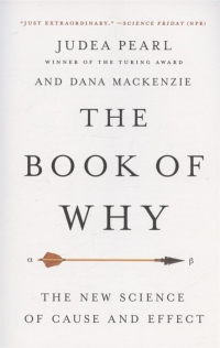  - The Book of Why: The New Science of Cause and Effect