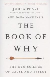  - The Book of Why: The New Science of Cause and Effect