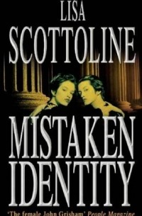 Лиза Скоттолини - Mistaken Identity