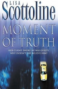Лиза Скоттолини - Moment of Truth