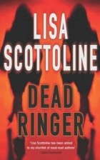 Лиза Скоттолини - Dead Ringer