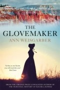 Энн Вайсгарбер - The Glovemaker