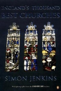 Саймон Дженкинс - England's Thousand Best Churches