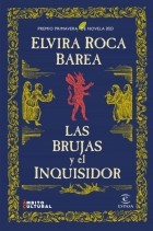 Elvira Roca Barea - Las brujas y el inquisidor
