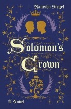 Natasha Siegel - Solomon&#039;s Crown