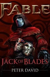 Питер Дэвид - Fable: Jack of Blades