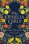 Jane Healey - The Ophelia girls