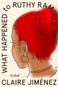 Claire Jimenez - What Happened to Ruthy Ramirez