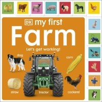 Dawn Sirett - My First Farm. Let's Get Working!