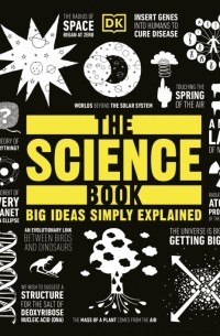 The Science Book. Big Ideas Simply Explained