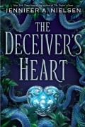 Дженнифер А. Нельсен - The Deceiver&#039;s Heart