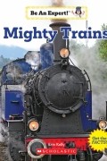 Эрин Келли - Mighty Trains