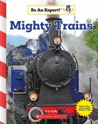 Эрин Келли - Mighty Trains