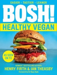  - Bosh! Healthy Vegan
