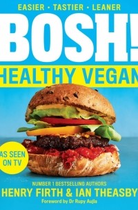  - Bosh! Healthy Vegan