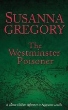 Сюзанна Грегори - The Westminster Poisoner