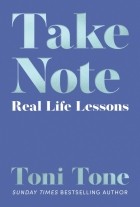 Tone Toni - Take Note. Real Life Lessons