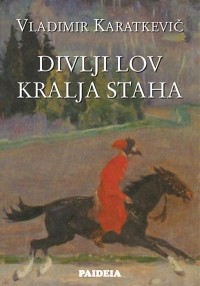 Vladimir Karatkevič - Divlji lov kralja Staha