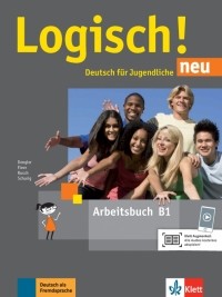  - Logisch! neu B1. Deutsch für Jugendliche. Arbeitsbuch mit Audios