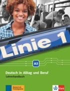 Wirth Katja - Linie 1 A2. Deutsch in Alltag und Beruf. Lehrerhandbuch