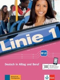  - Linie 1 B1. 2. Deutsch in Alltag und Beruf. Kurs- und Übungsbuch mit Audios und Videos