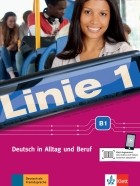  - Linie 1 B1. Deutsch in Alltag und Beruf. Kurs- und Übungsbuch mit Audios und Videos
