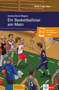 Andrea Maria Wagner - Ein Basketballstar am Main. Deutsch als Fremdsprache A1 + Online-Angebot