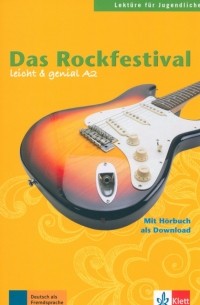 - Das Rockfestival. Lektüren für Jugendliche. Buch mit Audio-Download