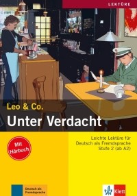  - Unter Verdacht. Stufe 2. Leichte Lektüren für Deutsch als Fremdsprache mit Audio-CD
