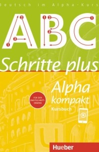 Bottinger Anja - Schritte plus Alpha kompakt. Kursbuch. Deutsch als Zweitsprache