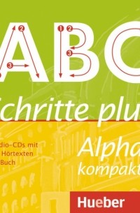 Bottinger Anja - Schritte plus Alpha kompakt. 2 Audio-CDs zum Kursbuch. Deutsch als Zweitsprache