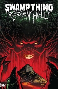 Джефф Лемир - Swamp Thing: Green Hell
