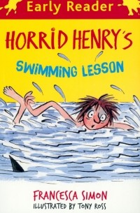 Франческа Саймон - Horrid Henry's Swimming Lesson