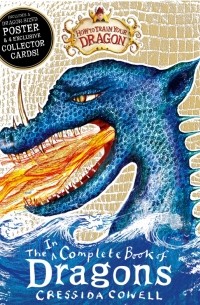 Крессида Коуэлл - How to Train Your Dragon. Incomplete Book of Dragon