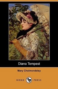 Mary Cholmondeley - Diana Tempest