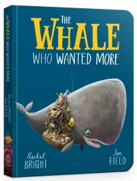Рэйчел Брайт - The Whale Who Wanted More