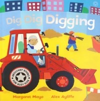 Маргарет Майо - Dig Dig Digging