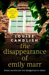 Луиза Кэндлиш - The Disappearance of Emily Marr