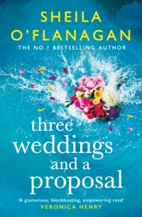 O`Flanagan Sheila - Three Weddings and a Proposal