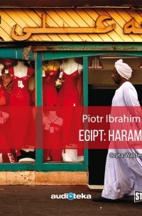 Петр Ибрагим Калвас - Egipt: haram halal (audiobook)