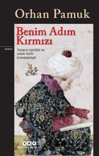 Orhan Pamuk - Benim Adım Kırmızı