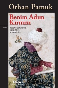 Orhan Pamuk - Benim Adım Kırmızı