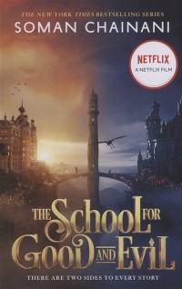 Соман Чайнани - The School for Good and Evil